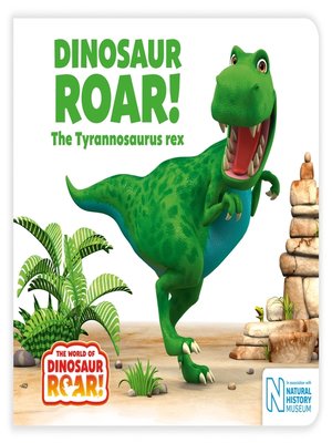 cover image of Dinosaur Roar! the Tyrannosaurus rex